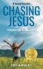 Chasing Jesus