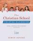 The Christian School Trustee Handbook