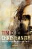 Timid Christianity