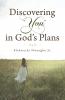 Discovering You in God's Plans