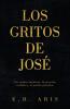 LOS GRITOS DE JOSÉ
