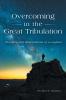 Overcoming in the Great Tribulation