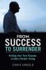 From Success to Surrender