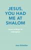 JESUS YOU HAD ME AT SHALOM