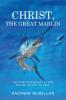 Christ the Great Marlin