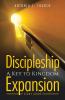 Discipleship A Key to Kingdom Expansion