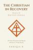 The Christian in Recovery Daily Devotional