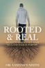 Rooted & Real