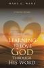 Learning to Love God Through His Word