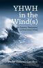 YHWH in the Wind(s)