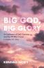 Big God Big Glory