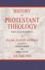 History of Protestant Theology Volume 2