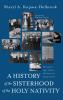 A History of the Sisterhood of the Holy Nativity