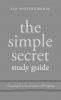 The Simple Secret Study Guide