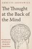 The Thought at the Back of the Mind