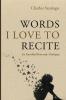 Words I Love to Recite