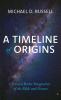 A Timeline of Origins
