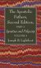 The Apostolic Fathers Second Edition Part 2 Volume 3