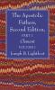 The Apostolic Fathers Second Edition Part 1 Volume 1