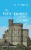 The Watchtower and the Cross