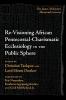 Re-Visioning African Pentecostal-Charismatic Ecclesiology in the Public Sphere