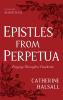 Epistles from Perpetua