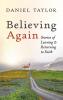 Believing Again