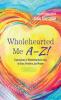 Wholehearted Me A-Z!