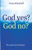 God Yes? God No?