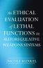 An Ethical Evaluation of Lethal Functions in Autoregulative Weapons Systems