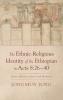 The Ethnic-Religious Identity of the Ethiopian in Acts 8