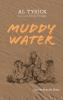 Muddy Water
