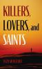 Killers Lovers and Saints