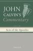 Commentary upon the Acts of the Apostles Volume 2
