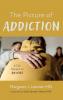 The Picture of Addiction