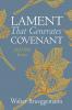Lament That Generates Covenant