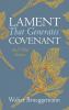 Lament That Generates Covenant