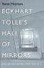 Eckhart Tolle's Hall of Mirrors