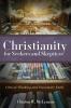 Christianity for Seekers and Skeptics