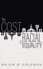 The Cost of Racial Equality