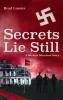 Secrets Lie Still