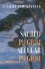 Sacred Pilgrim Secular Pilgrim