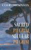 Sacred Pilgrim Secular Pilgrim