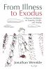 From Illness to Exodus