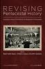 Revising Pentecostal History