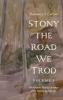 Stony the Road We Trod Volume 1