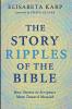 The Story Ripples of the Bible