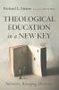 Theological Education in a New Key