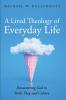 A Lived Theology of Everyday Life