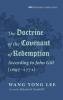 The Doctrine of the Covenant of Redemption According to John Gill (1697-1771)